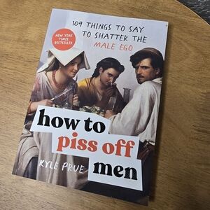 New! 109 Things To Say To Shatter The Male Ego - How To Piss Men Off